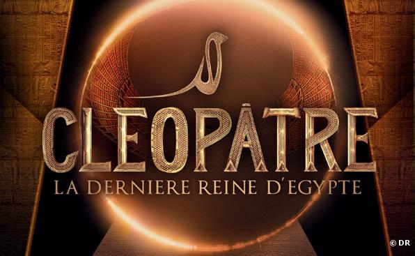"Cléopatre, la dernière reine d Egypte"