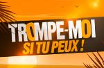 M6 déprogramme sa télé-réalité "Trompe-moi si tu peux"