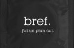 "Bref, je me décline en préservatif"