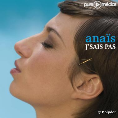 Single "J sais pas" - Anaïs