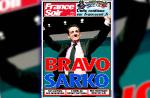 "Bravo Sarko" à la Une de France Soir