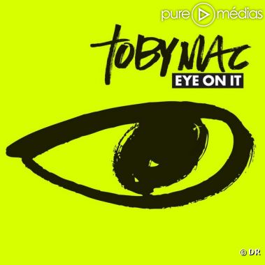 1. Tobymac - "Eye on it"