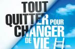 Plateau TV : Oserez-vous changer de vie ?