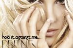 Découvrez "Hold It Against Me", le nouveau single de Britney Spears