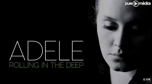 Adele - "Rolling in the Deep"