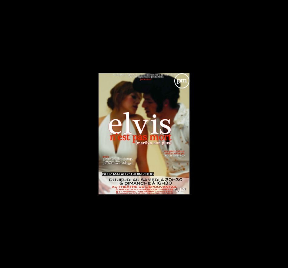 Elvis N Est Pas Mort Du 17 Au 29 Juin Au Theatre De L Epouvantail A Paris Xieme Photo Puremedias