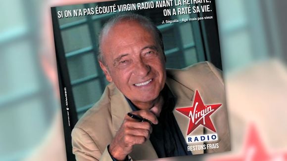 Virgin Radio utilise l'image de Jacques Séguéla pour sa nouvelle pub