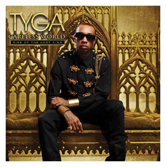 4. Tyga - Careless World: Rise of the Last King"