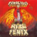 4. Tenacious D - "Rize of the Fenix"