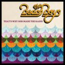 3. Beach Boys - "That's Why God Made the Radio"