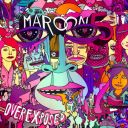 2. Maroon 5 - "Overexposed"