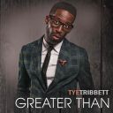 9. Tye Tribbett - "Greater Than"