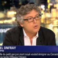 Michel Onfray : "BHL fait partie des gens qui ont rendu possible cet enfant mort"