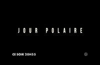 "Jour polaire" ce soir sur Canal+