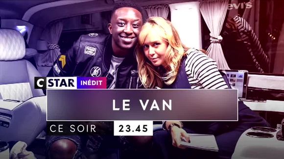 "Le Van" à 23h45 sur CStar