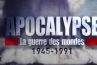 &quot;Apocalypse : La guerre des mondes&quot; : La série-doc événement de France 2 de retour le 5 novembre