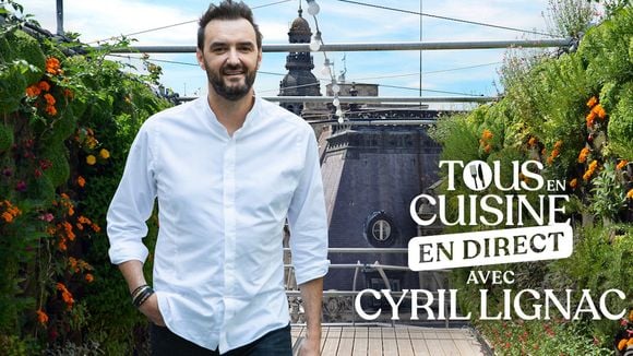 "Tous en cuisine" : Cyril Lignac de retour ce soir sur M6... mais plus depuis sa cuisine