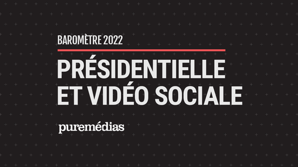 Présidentielle et vidéo sociale : Puremédias lance son baromètre exclusif sur la présence des candidats sur les réseaux