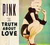 4. Pink - "The Truth About Love"