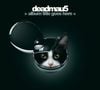 6. deadmau5 - "Album Title Goes Here"