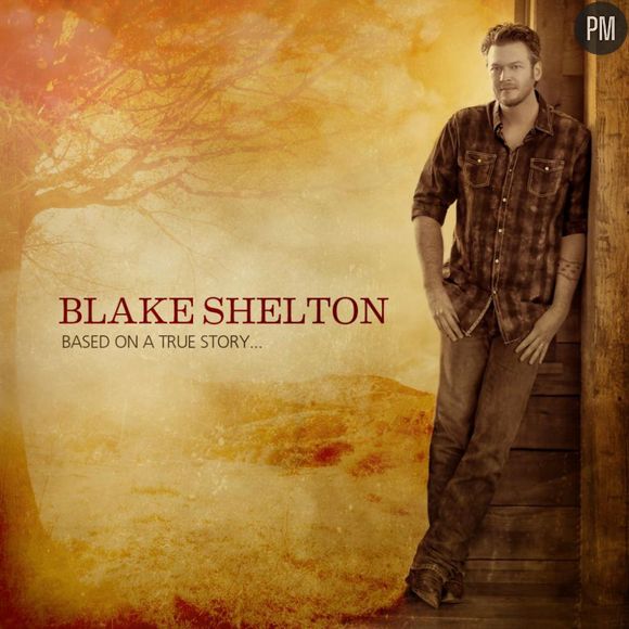 10. Blake Shelton - "Based on a True Story..."