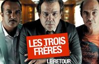 Premières images des "Trois frères, le retour"