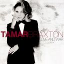 8. Tamar Braxton - "Love and War"