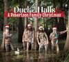 3. The Robertsons - "Duck the Halls: A Robertson Family Christmas"