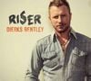 6. Dierks Bentley - "Riser"