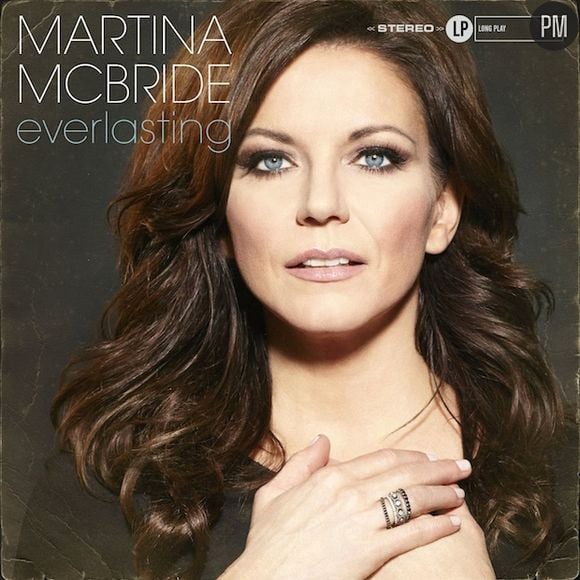 7. Martina McBride - "Everlasting"