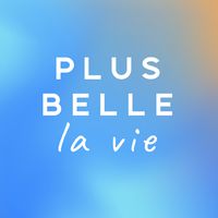 "Plus belle la vie" : Chérie 25 rediffuse l'ex-feuilleton phare de France 3 à partir de ce lundi 13 mars