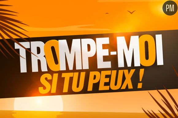 "Trompe moi si tu peux" sur M6