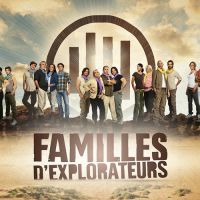 Découvrez en images les candidats de "Familles d'explorateurs"