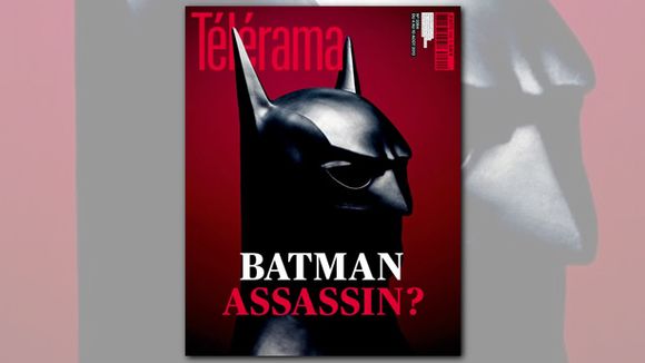 Télérama s'explique sur sa couverture "Batman assassin ?"