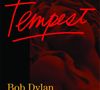 3. Bob Dylan - "Tempest"