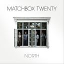 8. Matchbox Twenty - "North"