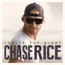 3. Chase Rice - "Ignite the Night"