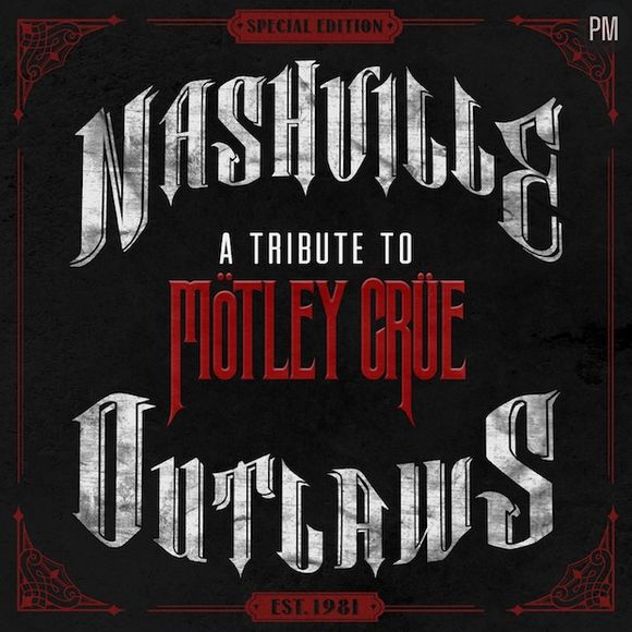 5. Compilation - "Nashville Outlaws: A Tribute to Motley Crue"