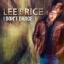 5. Lee Brice - "I Don't Dance"