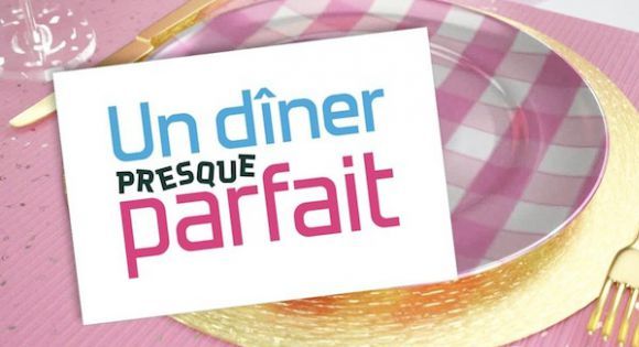 "Un dîner presque parfait" revient sur W9