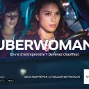 Uberwoman : Première campagne de publicité d'Uber