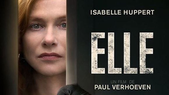 Bande-annonce : Isabelle Huppert effrayée dans "Elle" de Paul Verhoeven