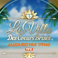 "La Villa des coeurs brisés" : La saison 4 arrive à 17h40 sur TFX