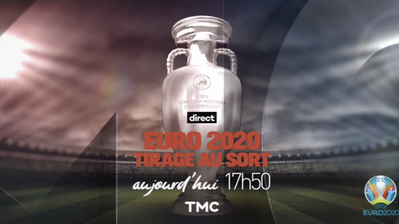 Euro 2020 : TMC et W9 diffusent le tirage au sort en direct aujourd'hui