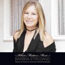 4. Barbra Streisand - What Matters Most / 66.000 ventes (Entrée)