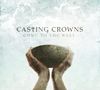 Casting Crowns - "Come to the Well"