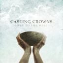 Casting Crowns - "Come to the Well"