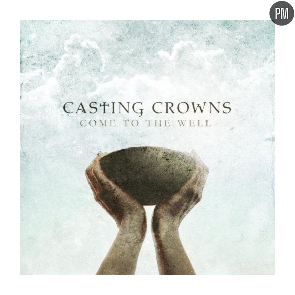 Casting Crowns - "Come to the Well"