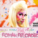 1. Nicki Minaj - "Pink Friday: Roman Reloaded"