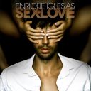 8. Enrique Iglesias - "Sex+Love"